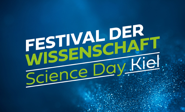 Schriftzug: Festival der Wissenschaft. Science Day Kiel