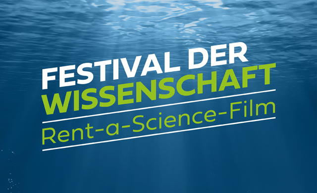 Schriftzug: Festival der Wissenschaft. Rent-a-Science-Film